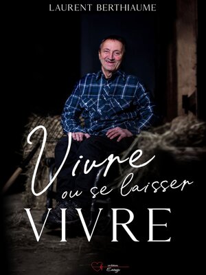 cover image of Vivre ou se laisser vivre